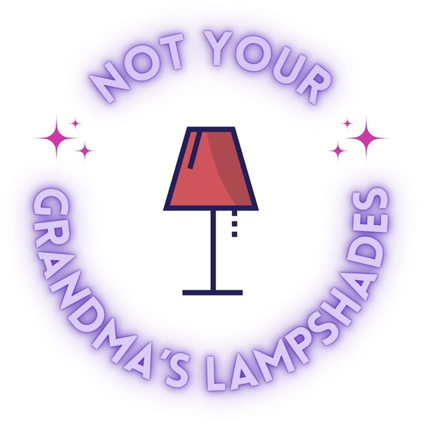 Not Your Grandmas Lampshades